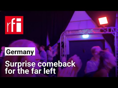Germany&#039;s far-left party celebrates surprise comeback in elections • RFI English